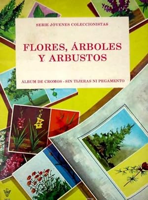FLORES, ARBOLES Y ARBUSTOS. ALBUM DE CROMOS SIN TIJERAS NI PEGAMENTO. LITO S.A. BARCELONA, SIN FE...
