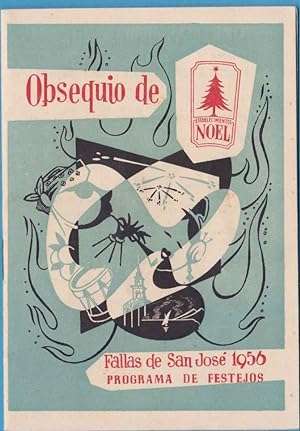 FALLAS DE SAN JOSÉ 1956. PROGRAMA DE FESTEJOS. OBSEQUIO DE ESTABLECIMIENTOS NOEL. VALENCIA (Colec...
