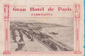 GRAN HOTEL DE PARIS. TARRAGONA. DÍPTICO PUBLICITARIO CON PLANO DE LA CIUDAD. IMPRENTA GIBERT. 20'...