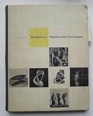 E.H.Ramsden. Sculpture: Theme and Variations. Towards a Contemporary Aesthetic.