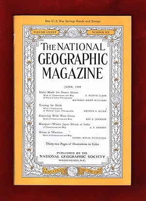 National Geographic Magazine - June, 1944. Idaho Made Desert Bloom; Touring for Birds; Wild West ...