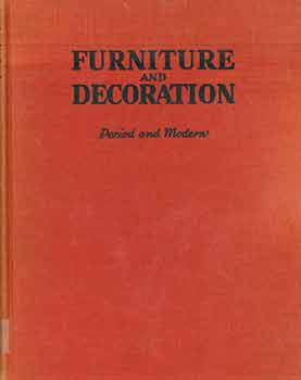 The Book of Furniture and Decoration: Period and Modern.