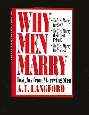 Why Men Marry: Insights from Marrying Men (Only Signed Copy)