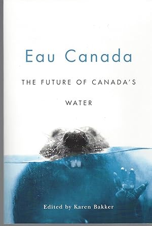Eau Canada The Future of Canada's Water