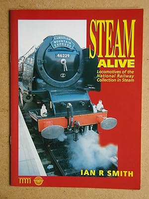 Steam Alive: Locomotives of the National Railway Collection in Steam.