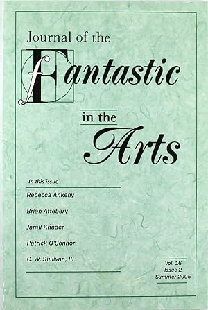 Journal of the Fantastic in the Arts: Summer 2005 (Vol. 16, Issue 2)