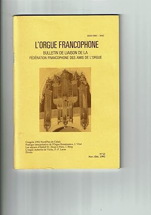 L'orgue Francophone. Novembre décembre 1992 n°13. Bulletin de Liaison de la Fédération Francophon...