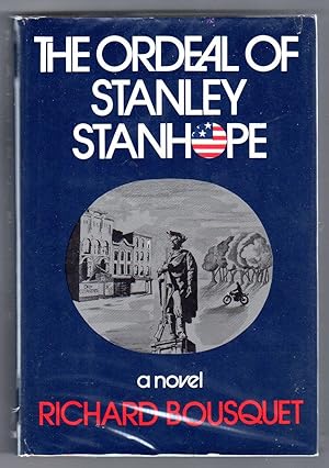 The Ordeal of Stanley Stanhope - A Novel