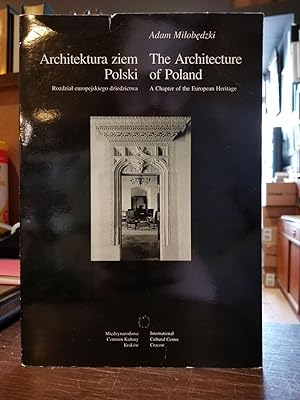 The Architecture of Poland / Architektura ziem Polski; A chapter of the European heritage