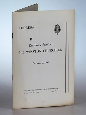 Address by the Prime Minister Mr. Winston Churchill, December 2, 1941 Churchill's address to Parl...