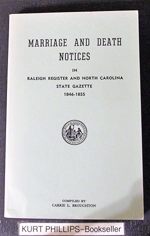 Marriage and Death Notices in Raleigh Register and North Carolina State Gazette 1846-1855 Two Vol...