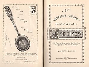 Jewelers' Journal: Hand-Book of Practical Recipes: And General Information for Jewelers, Watchmak...