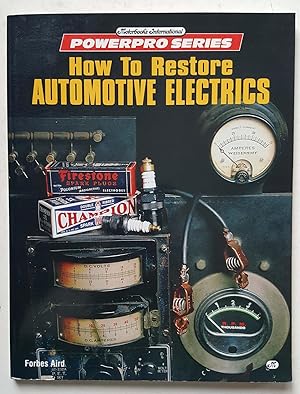 How to Restore Automotive Electrics (Motorbooks International Powerpro Series)