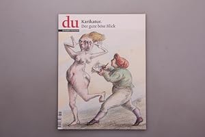 DU ZEITSCHRIFT FÜR KULTUR 781, 11/2007 - KARIKATUR. Der gute böse Blick