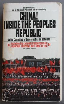 CHINA Inside the People's Republic - Including the complete transcript of an important interview ...