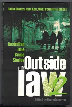 OUTSIDE THE LAW 2 Australian True Crime Stories