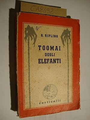 Toomai degli elefanti (Scelta di Novelle fra le migliori dell'autore)