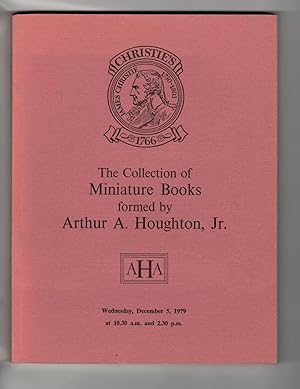 The Collection of Miniature Bookd Formed by Arthur A. Houghton, Jnr