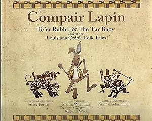 Compair Lapin Br'er Rabbit & The Tar Baby and other Louisiana Creole Folk Tales