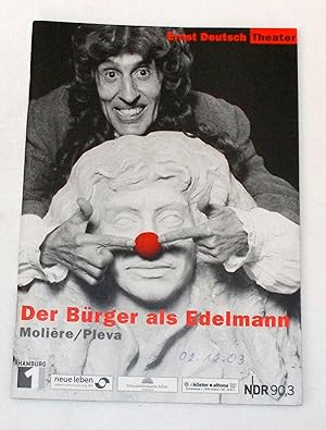 Programmheft Der Bürger als Edelmann von Moliere / Pleva. Premiere 20. November 2003