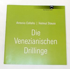 Programmheft Die Venezianischen Drillinge von Antonio Collalto und Helmut Strauss. Premiere 25. M...