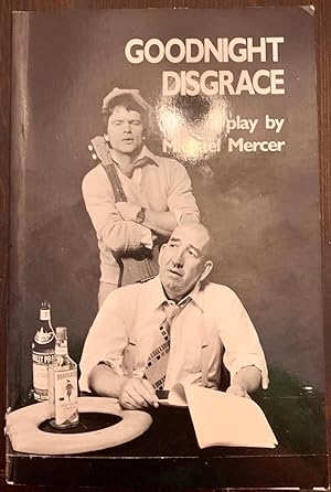 Goodnight Disgrace (Signed by actor, Nigel Bennett and one other unknown person)
