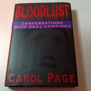 Bloodlust -Signed and warmly inscribed Conversations With Real Vampires