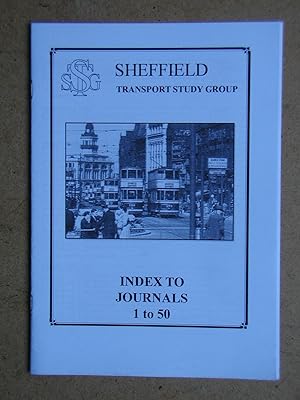 Sheffield Transport Study Group Journal. Index to Journals 1 to 50.