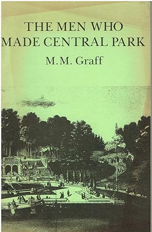 The Men Who Made Central Park