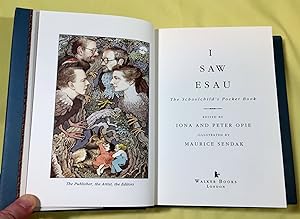 I SAW ESAU; The Schoolchild's Pocket Book / Edited by Iona & Peter Opie / Illustrated by Maurice ...