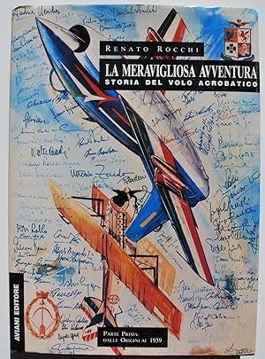 La meravigliosa avventura. Storia del volo acrobatico. Trois volumes complets.
