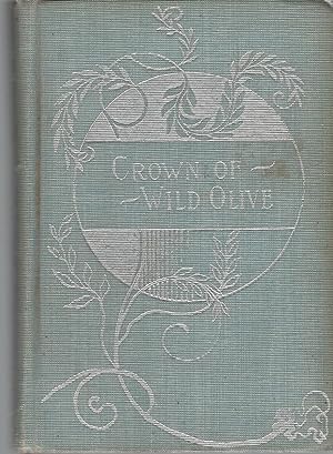 Crown Of Wild Olive - Four Letters On Work, Traffic, War And The Future Of England