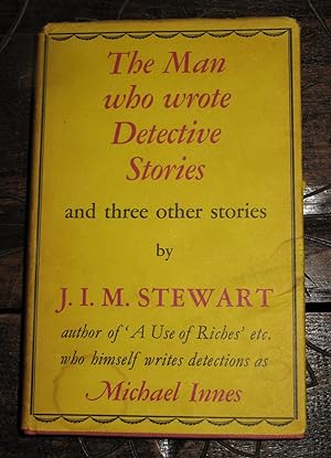 The Man who wrote Detective Stories and three other stories