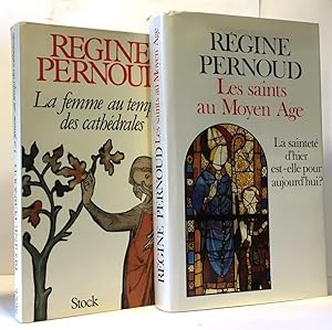 La femme aux temps des cathédrales + Les saints au Moyen Age (la sainteté d'hier est-elle pour au...