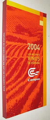 LOS MEJORES VINOS DE ESPAÑA - CAMPSA 2004