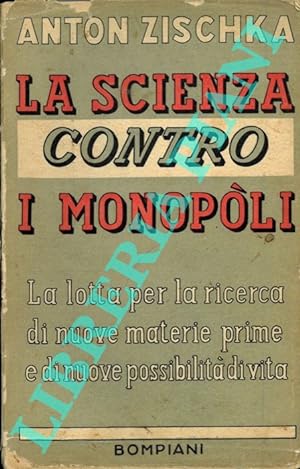 La scienza contro i monopoli.