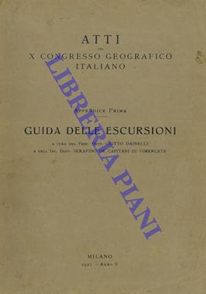 Guida delle escursioni. Atti del X Congresso Geografico Italiano.
