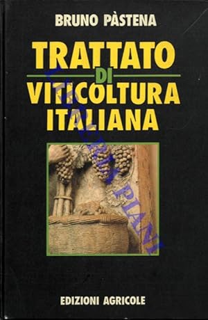 Trattato di viticoltura italiana.