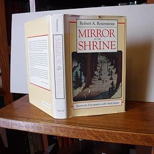 Mirror in the Shrine: American Encounters with Meiji Japan