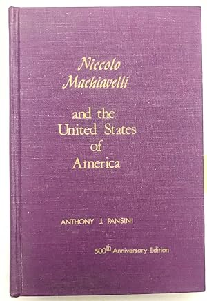 Niccolo Machiavelli and the United States of America (INSCRIBED)