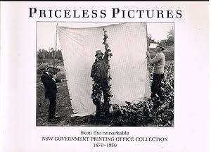 Priceless Pictures: From the Remarkable NSW Government Printing Office Collection 1870-1950