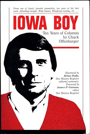 Iowa Boy / Ten Years of Columns by Chuck Offenburger (SIGNED)