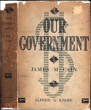 Our Government (THE AUTHOR'S SOUGHT-AFTER FIRST BOOK)