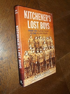 Kitchener's Lost Boys: From the Playing Fields to the Killing Fields