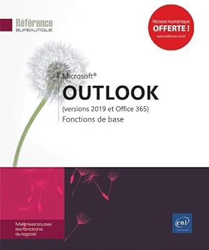 Outlook (versions 2019 et Office 365) ; fonctions de base