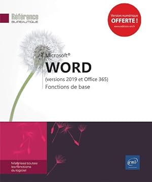 Word (versions 2019 et office 365) ; fonctions de base