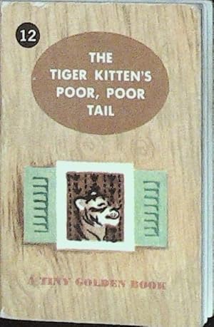 The Tiger Kitten's Poor, Poor Tail