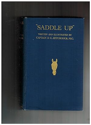 SADDLE UP: A GUIDE TO EQUITATION AND STABLE MANAGEMENT, INCLUDING HINTS TO INSTRUCTORS