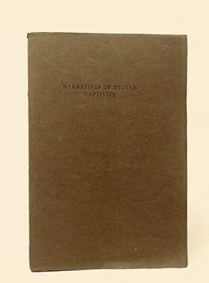 Narritives of Captivity Among Indians of North America a List of Books and Manuscripts on the Sub...