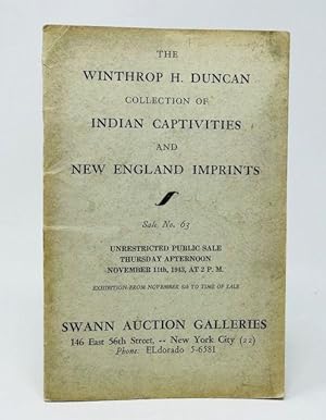 The Winthrop H. Duncan Collection of Indian Captivities and New England Imprints